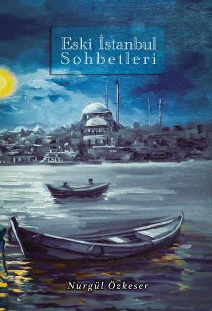 Eski İstanbul Sohbetleri