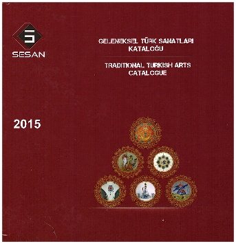 Sesan 2015 Geleneksel Türk Sanatları Kataloğu